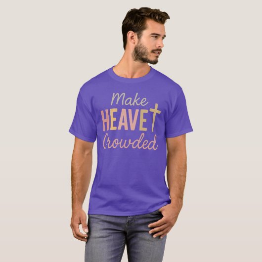 Heaven Crowded T-shirt (Voorkant volledig)