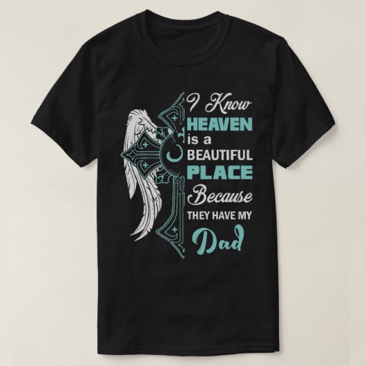 Heaven dad, beste vaders dag cadeau t-shirt (Design voorkant)