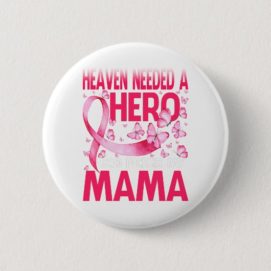 Heaven had een Hero God nodig die mijn mammacarcin Ronde Button 5,7 Cm (Voorkant)