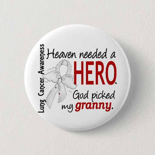 Heaven had een Hero Granny Lung Cancer nodig Ronde Button 5,7 Cm (Voorkant)