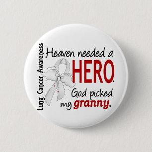 Heaven had een Hero Granny Lung Cancer nodig Ronde Button 5,7 Cm