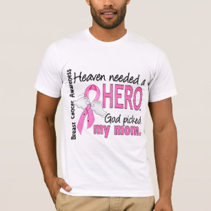 Heaven had een Hero Mam Breast Cancer nodig T-shirt