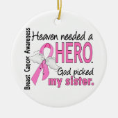 Heaven had een hero zuster borstkanker nodig keramisch ornament (Voorkant)
