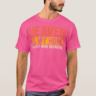 Heaven is mijn thuis Christelijke religieuze Jezus T-shirt