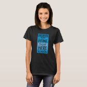 Heaven is My Home I'm Just Here Recruiting T-shirt (Voorkant volledig)