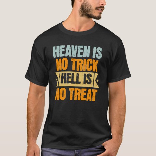 Heaven is no Trick shirt (Voorkant)