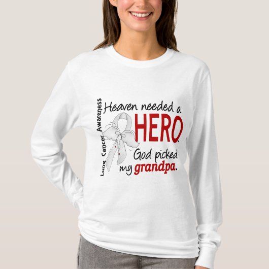 Heaven Need a Hero Grandpa Lung Cancer T-shirt (Voorkant)