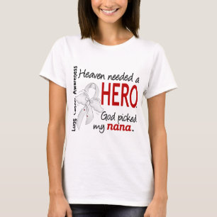 Heaven Need A Hero Nana Lung Cancer T-shirt