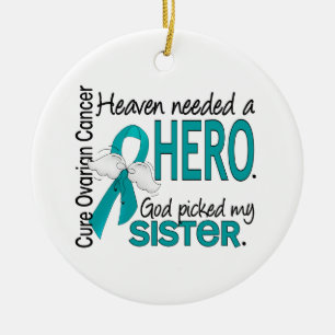 Heaven Need a Hero Sister Ovarian Cancer Keramisch Ornament