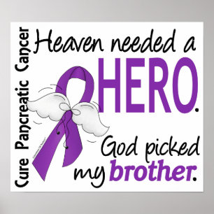 Heaven Need Hero Brother Pancreatic Cancer Poster
