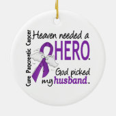 Heaven Need Hero Husband Pancreatic Cancer Keramisch Ornament (Achterkant)