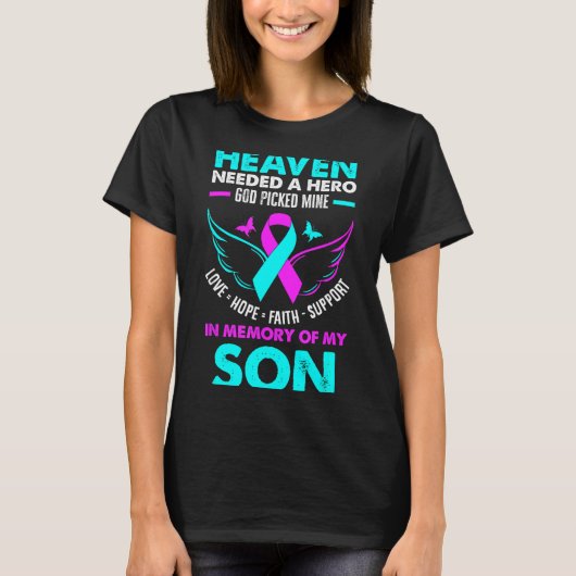 Heaven Needed Hero God Cked Mine Son Suicide Preve T-shirt (Voorkant)