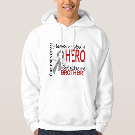 Heaven Needs a Hero Brain Cancer Brother Hoodie (Voorkant)