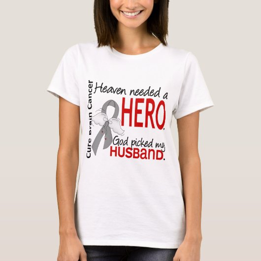 Heaven Needs a Hero Brain Cancer Husband T-shirt (Voorkant)