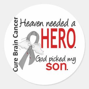 Heaven Needs a Hero Brain Cancer Son Ronde Sticker
