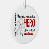 Heaven Needs a Hero Husband Lung Cancer Keramisch Ornament (Rechts)