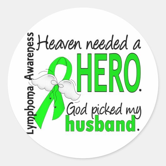 Heaven Needs a Hero Husband Lymphoma Ronde Sticker (Voorkant)