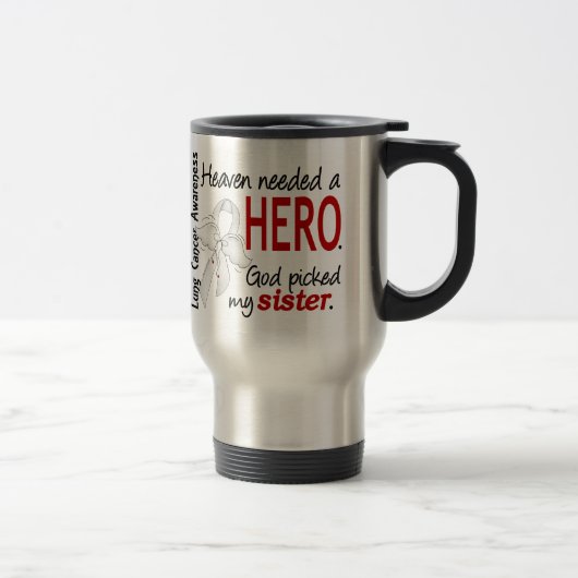Heaven Needs a Hero Sister Lung Cancer Reisbeker (Rechts)