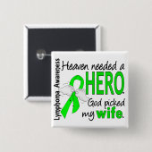Heaven Needs a Hero Wife Lymphoma Vierkante Button 5,1 Cm (Voorkant /achterkant)
