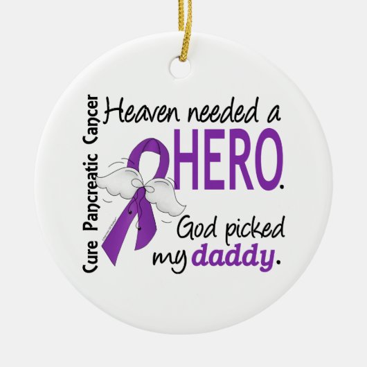 Heaven Needs Hero Dad Pancreatic Cancer Keramisch Ornament (Voorkant)