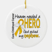 Heaven Needs Hero Nephew Childhood Cancer Keramisch Ornament (Achterkant)