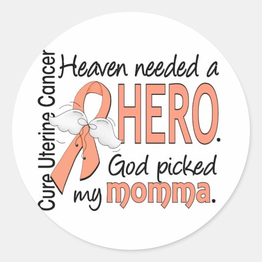 Heaven Needs Hero Uterine Cancer Momma Ronde Sticker (Voorkant)