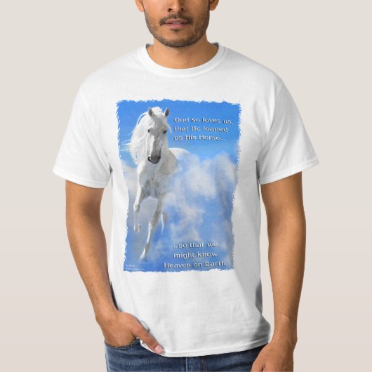 Heaven on Earth Horse T-shirt (Voorkant)