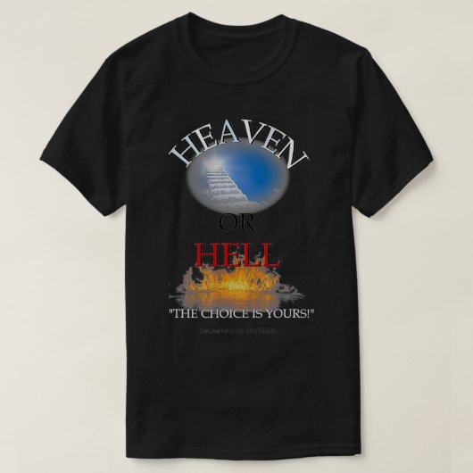 Heaven Or Hell Religious Christian  T-shirt (Design voorkant)