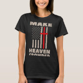 Heaven Us Flag Patriotic Christian Religious God J T-shirt (Voorkant)