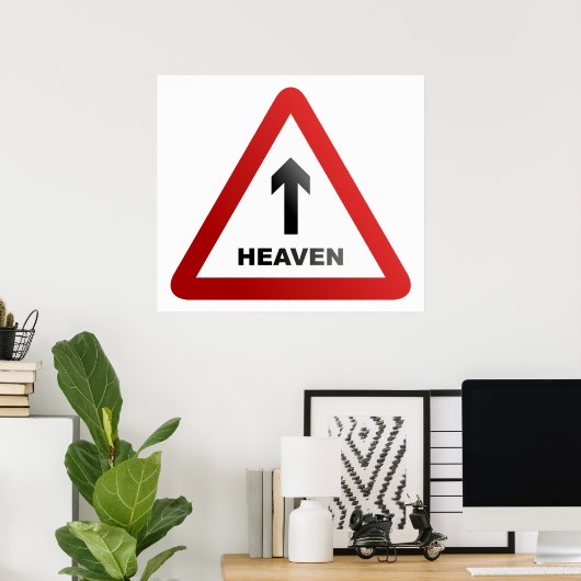 Heaven Warning Sign Poster (Thuiskantoor)
