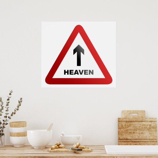 Heaven Warning Sign Poster (Keuken)