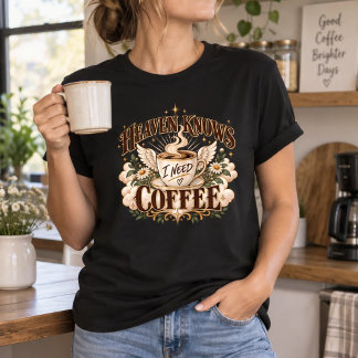 Heaven weet dat ik koffie nodig heb | Grappige chr T-shirt