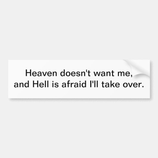 Heaven wil me niet - bumpersticker (Voorkant)