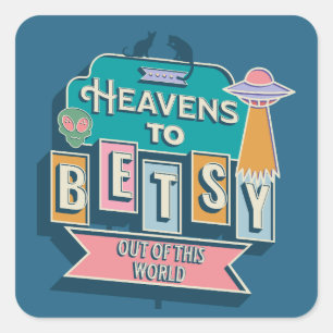 Heavens naar Betsy Vierkante Sticker