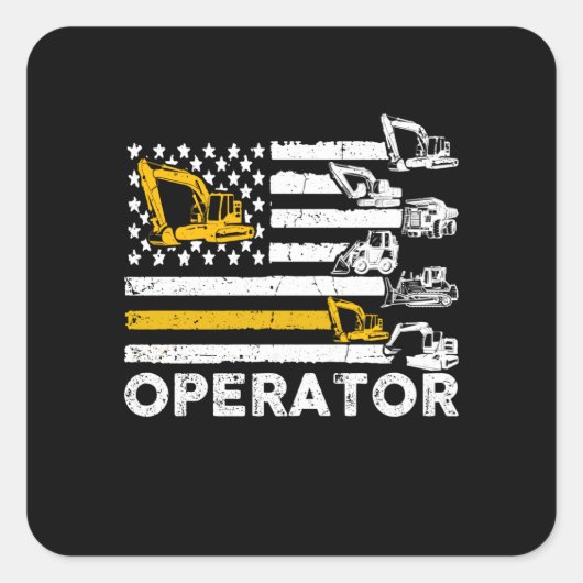 Heavy Equipment Operator Us Flag Vierkante Sticker (Voorkant)