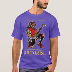 Heavy Metal Gitaar Speler Grappige Gitaar Quotes T-shirt