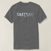 Heavy metal Gretchen T-shirt (Design voorkant)