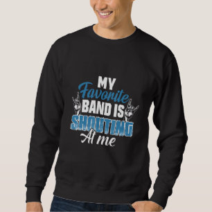 Heavy Metal Hard Rock Muziek Fan Idee Band Quote Trui
