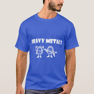 Heavy metals2 gift t-shirt