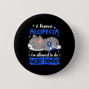 Heb alopecia, ik mag rare dingen doen! ronde button 5,7 cm