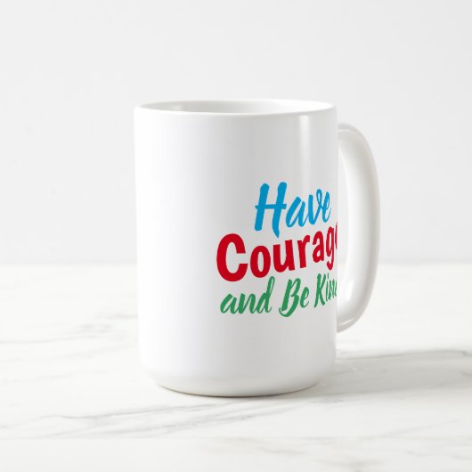 Heb Courage en ben Sind Citaat de Mok van de Koffi (Voorkant rechts)