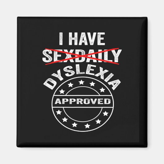 Heb dagelijkse dyslexie  magneet (Voorkant)