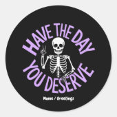 Heb de dag dat je een grappig skeletontwerp verdie ronde sticker (Voorkant)