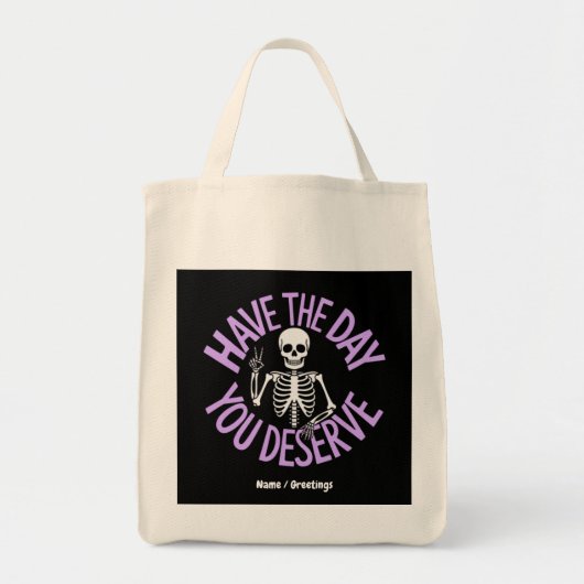 Heb de dag dat je een grappig skeletontwerp verdie tote bag (Voorkant)