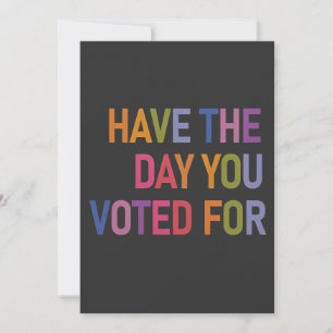 Heb de dag dat je op Trump hebt gestemd Aankondiging