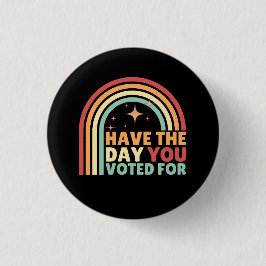 Heb de dag dat je voor retro anti-Trump hebt geste Ronde Button 3,2 Cm