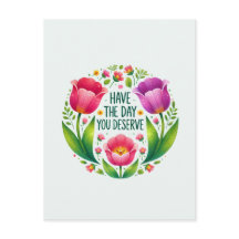 Heb de dag die je verdient - Floral Briefkaart