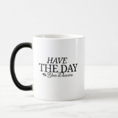 Heb de dag die je verdient magische mok (Links)