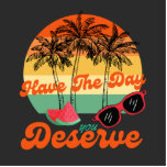 Heb de Dag u het Motivatie Citaat van de Koel verd Staand Fotobeeldje<br><div class="desc">Heb de dag u het Motivatie ontwerp van het Citaat van de Koel verdient. Houd er altijd rekening mee dat, volgens karma citaten, veel in een dag kan gebeuren. Dit citaat zal volledige motivatie krijgen om nieuwe dag bij uw kantoor te beginnen. Het kan ook worden gegeven als een verjaardag,...</div>