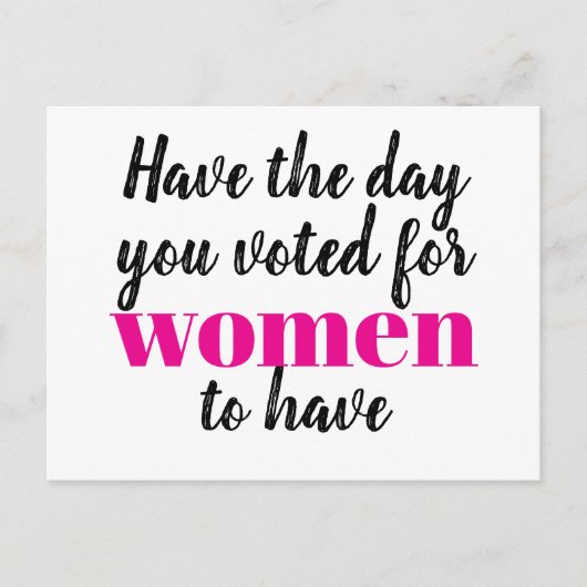 Heb de dag waarvoor vrouwen gestemd hebben Protest Briefkaart (Voorkant)